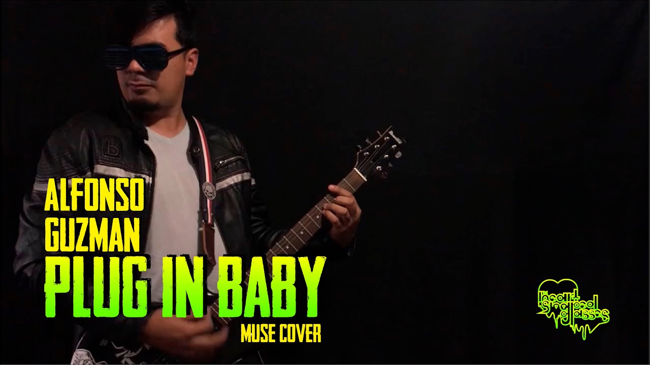 Alfonso Guzmán - Plug In Baby | Muse | (Guitar Cover)