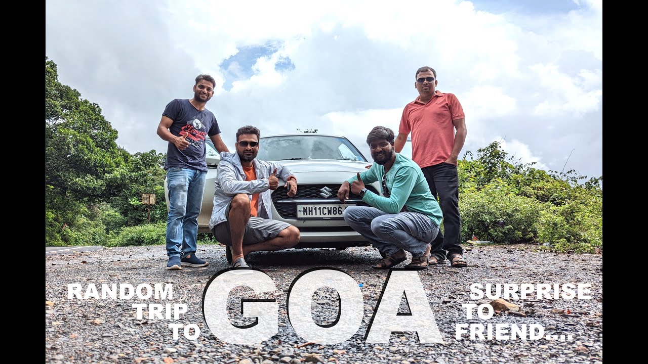 Random GOA trip (Amazing surprise to best friend)