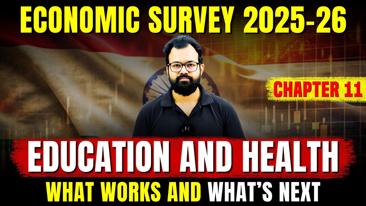 Economic Survey 2025-26 by Sanat Sir | Chapter 11