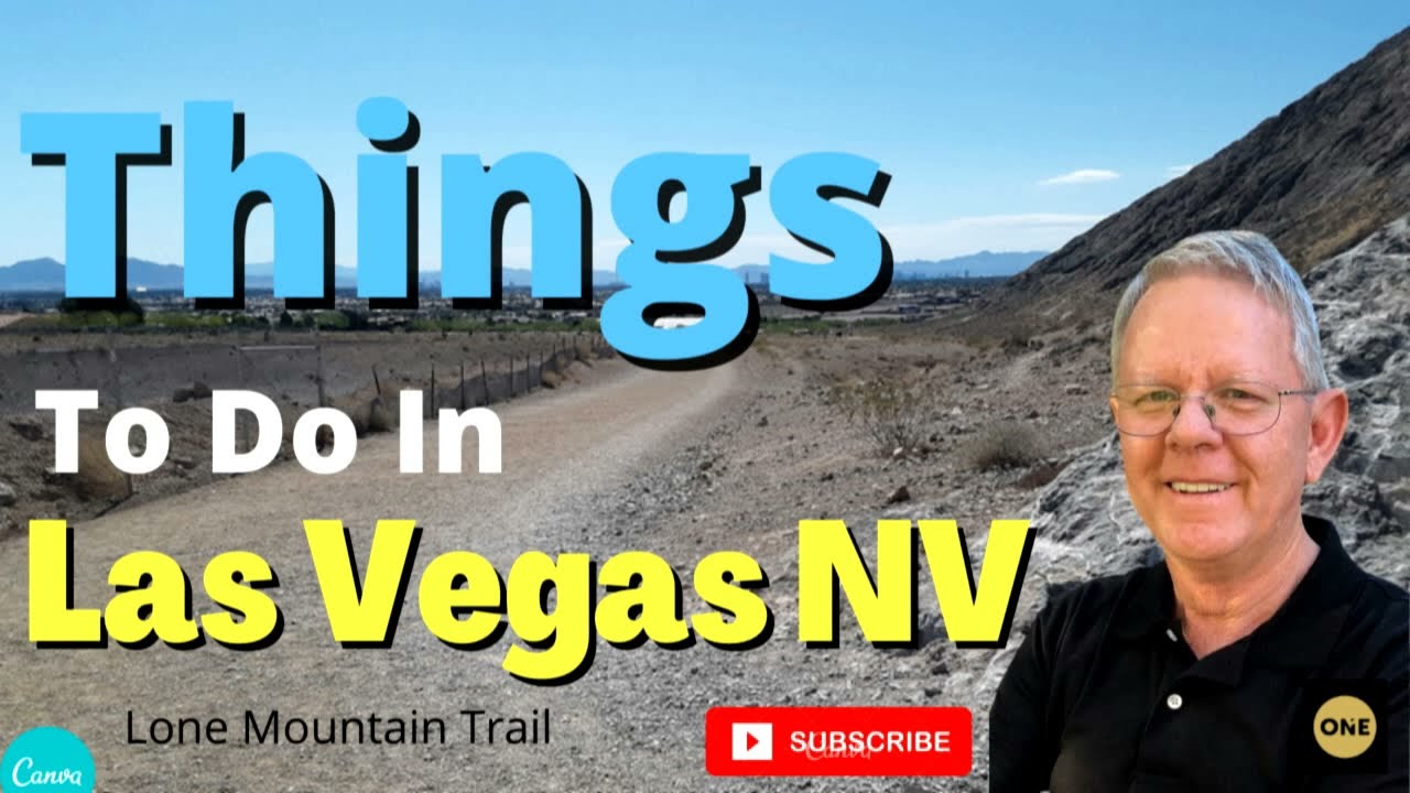 Things to do Lone Mountain Trail Edit