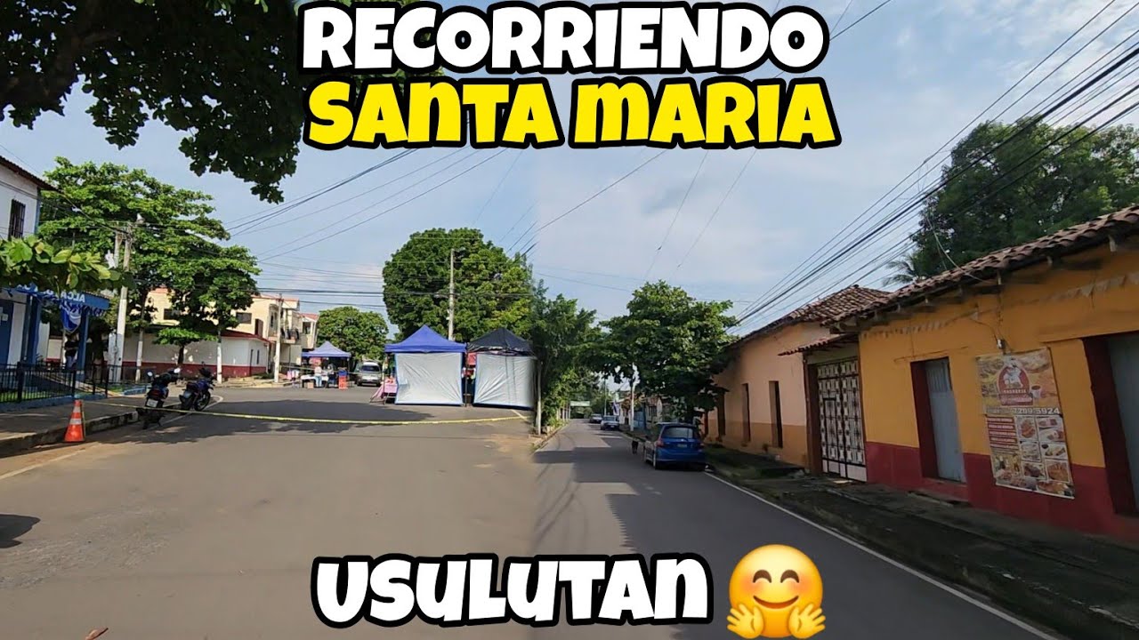 🚨☺️RECORRIENDO LOS ALREDEDORES DE SANTA MARIA USULUTAN EL SALVADOR 🇸🇻☺️MUY BONITO LUGAR