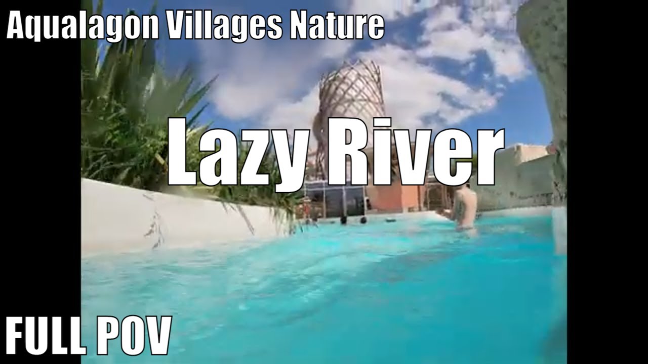 Waterpark Wednesday | Lazy River | Aqualagon Villages Nature Paris | Ourthemepartklife