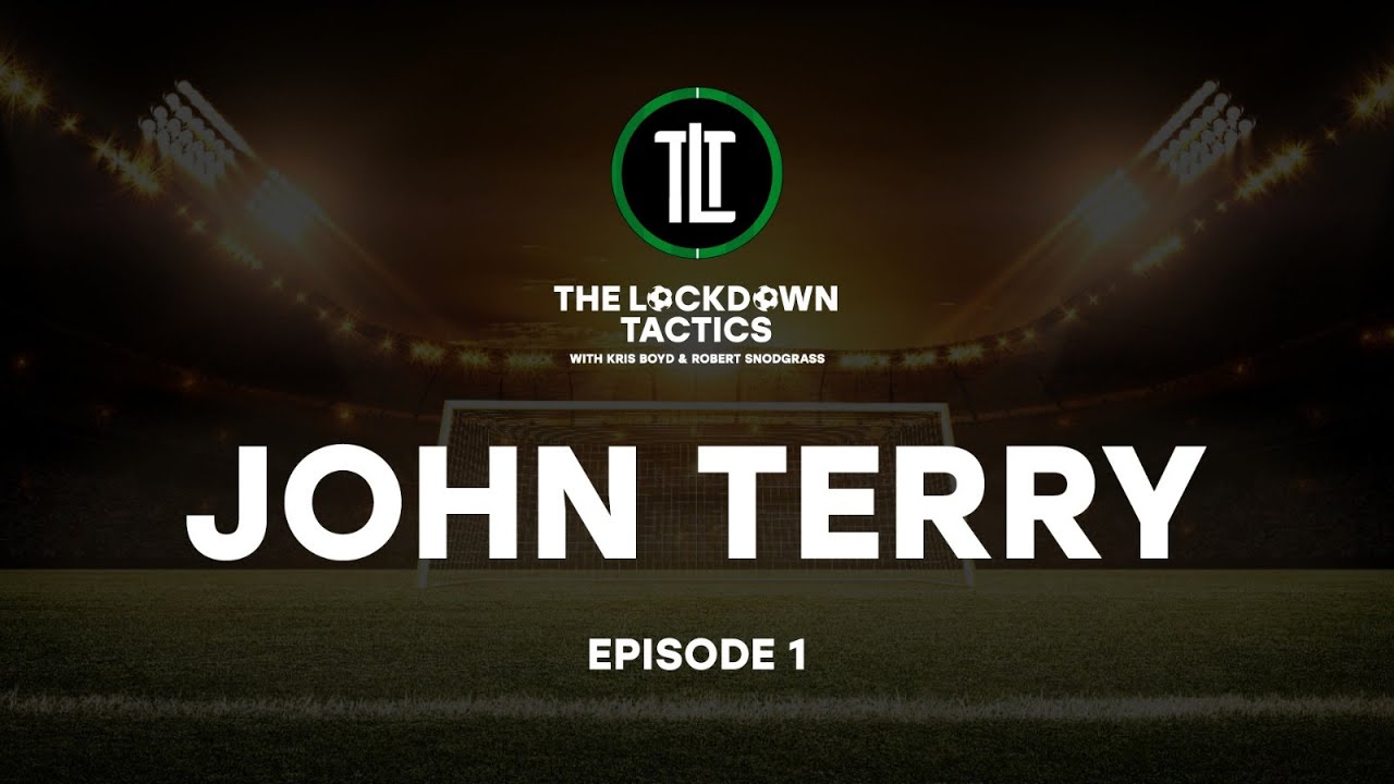 John Terry - The Lockdown Tactics - Episode 1