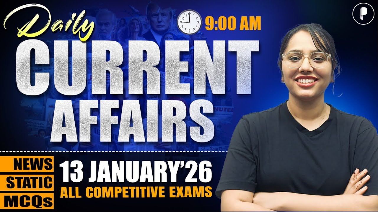 13 January Current Affairs 2026 | Daily Current Affairs | Current Affairs Today