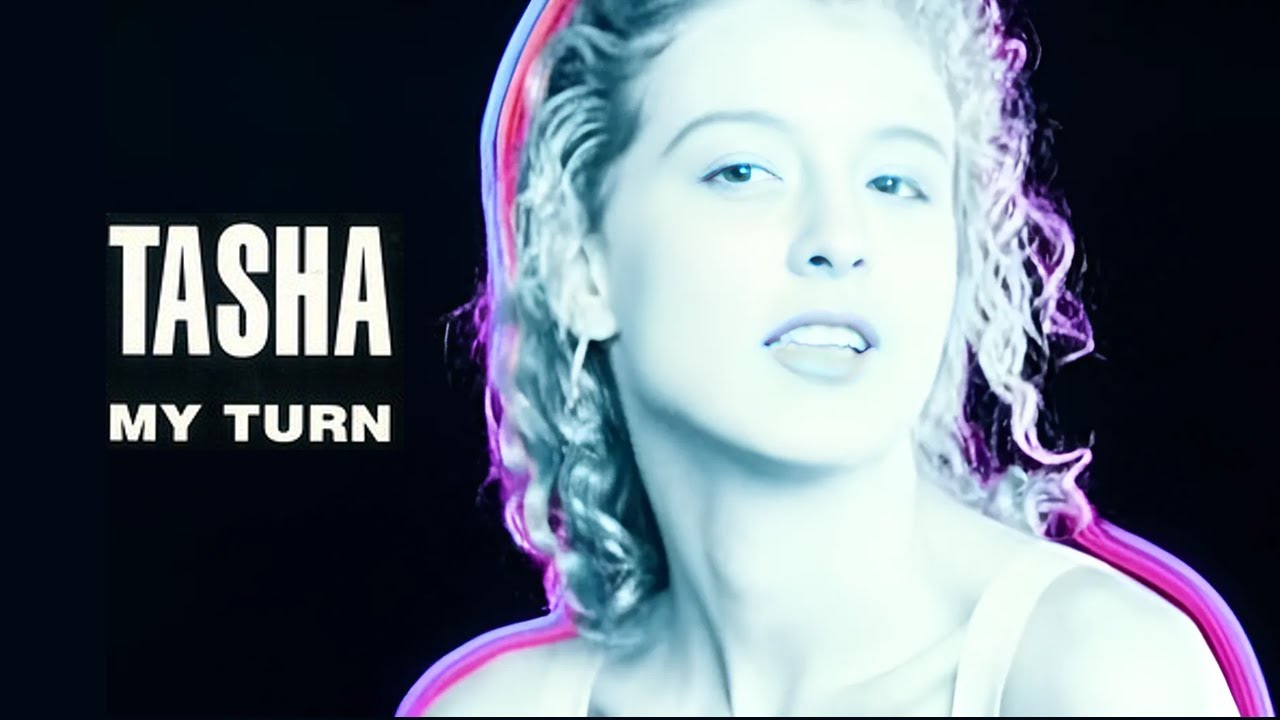 Tasha - My Turn
