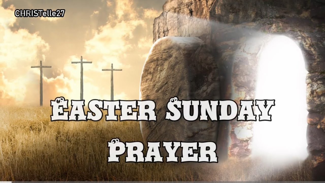 Easter Sunday Prayer