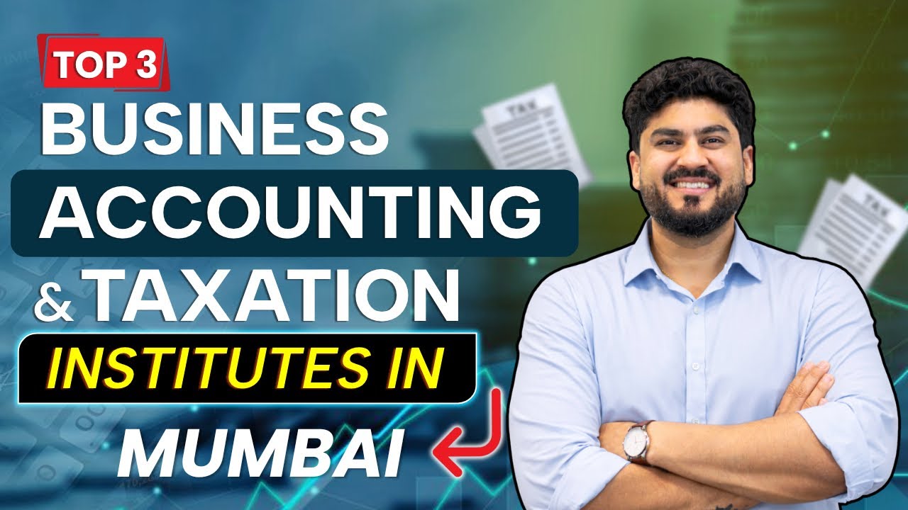Top 3 Best Business Accounting And Taxation Courses Institutes In Mumbai With 100% Jobs #accounting