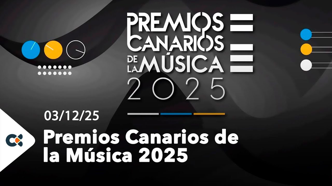Premios Canarios de la M&uacute;sica | 2025