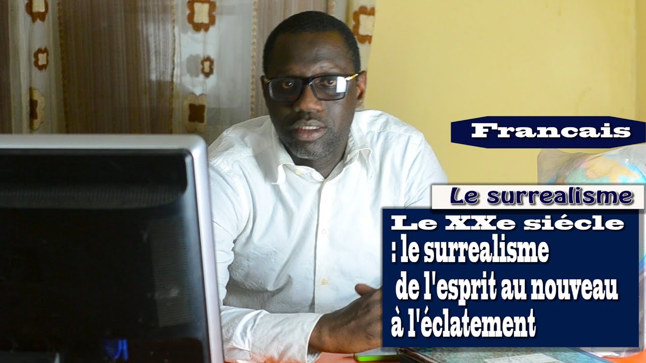 Le XXe siècle : le surréalisme  de l'esprit au nouveau à l'éclatement