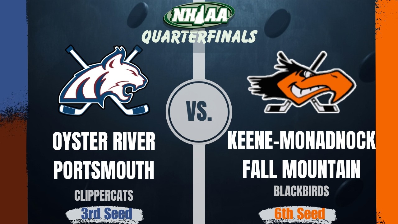 NHIAA Playoffs: Oyster River-Portsmouth vs Keene-Monadnock-Fall Mountain 3/6/2026