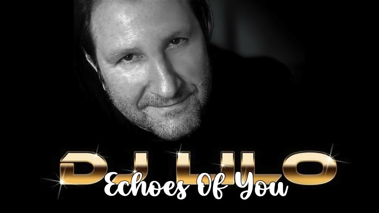 Dj Lilo - Echoes Of You