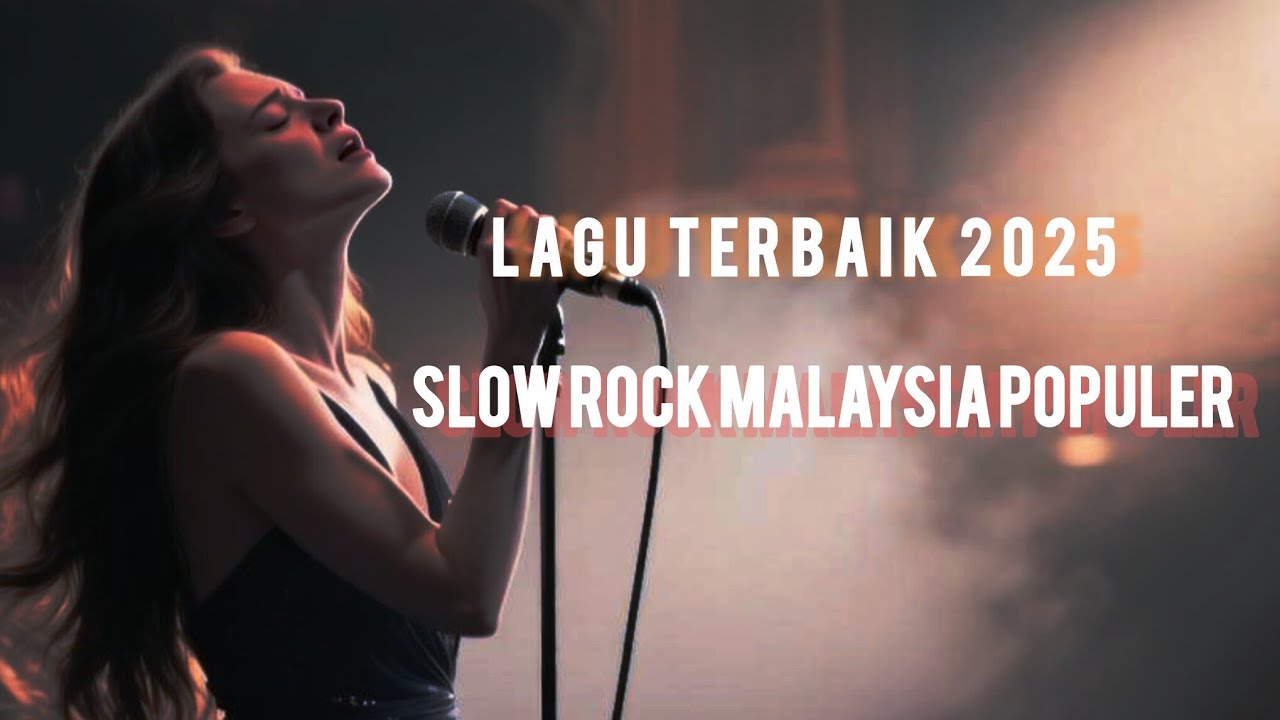 Lagu Terbaik 2025// Slow Rock Malaysia Terpopuler 
