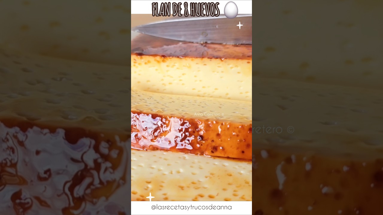 ⭐️ el postre SIN HARINA m&aacute;s RICO Y F&Aacute;CIL, EN 1 MINUTO , 4 ingredientes❤FLAN DE 8 HUEVOS❤