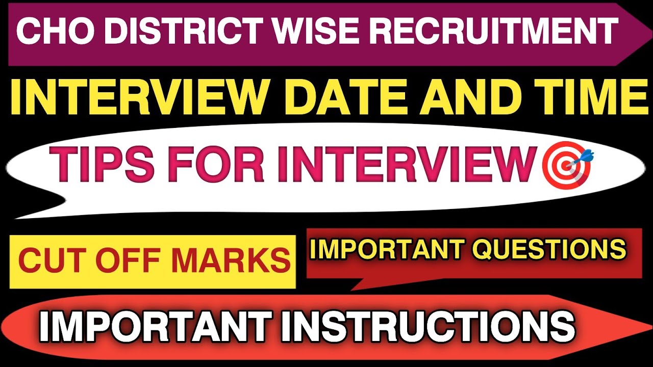 INTERVIEW NOTICE FOR CHO || DATE & TIME FOR INTERVIEW || DISTRICT WISE CHO RECRUITMENT 2025 -26