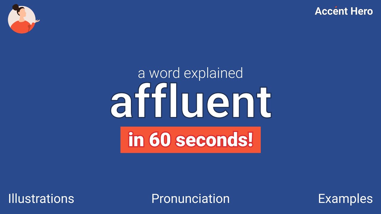 AFFLUENT - Meaning and Pronunciation