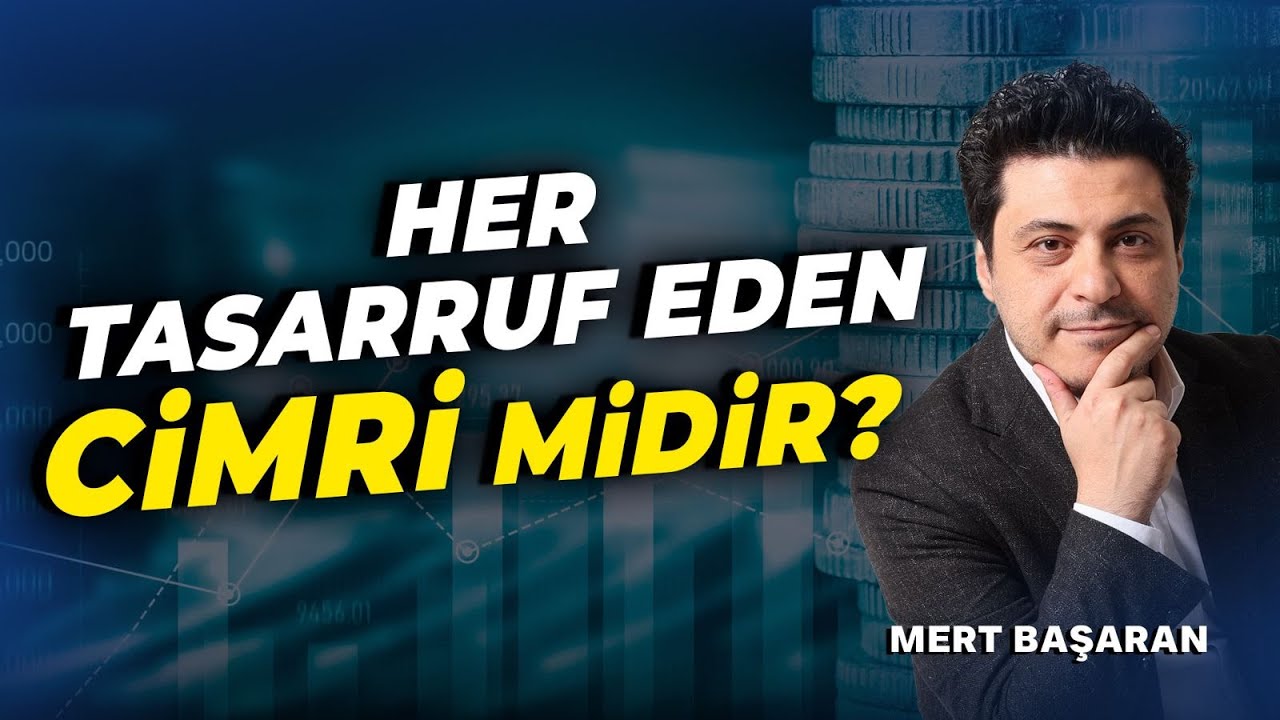 Her Tasarruf Eden Cimri midir? | Mert Başaran