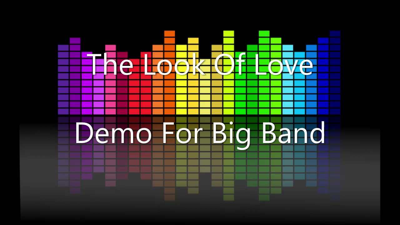 The Look Of Love - Demo For Big Band