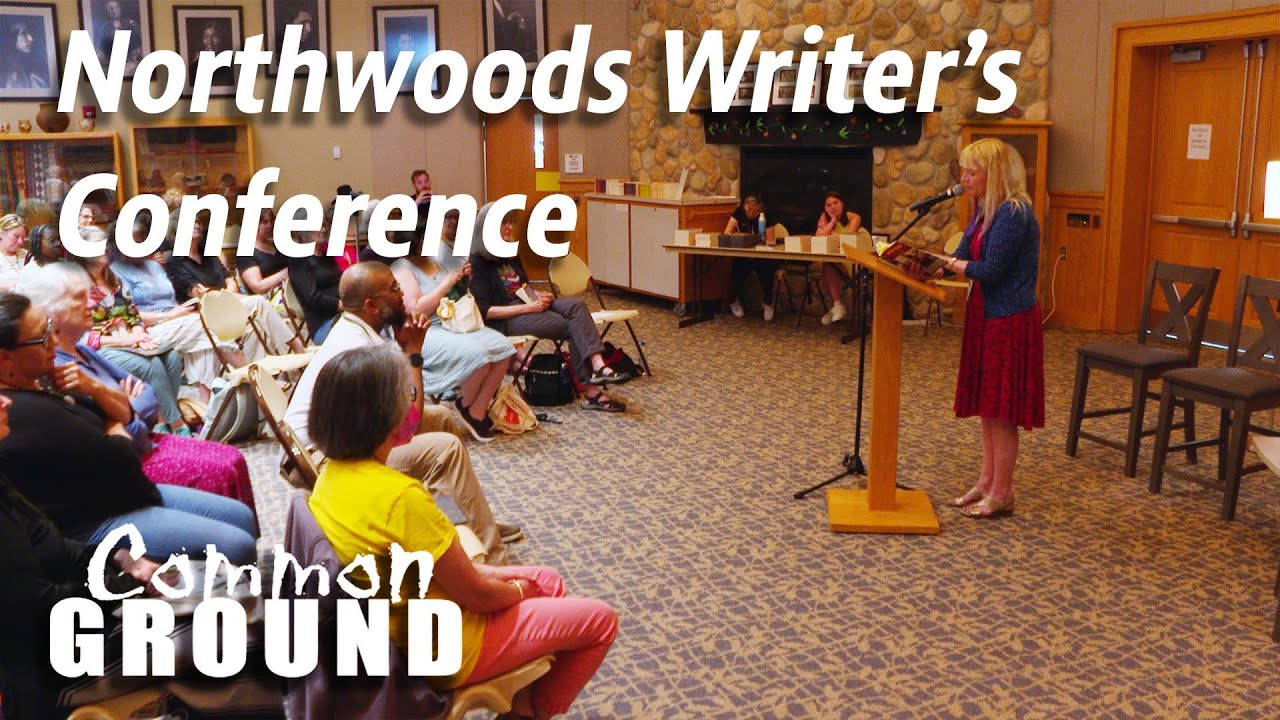 Common Ground 1612: Northwoods Writers Conference