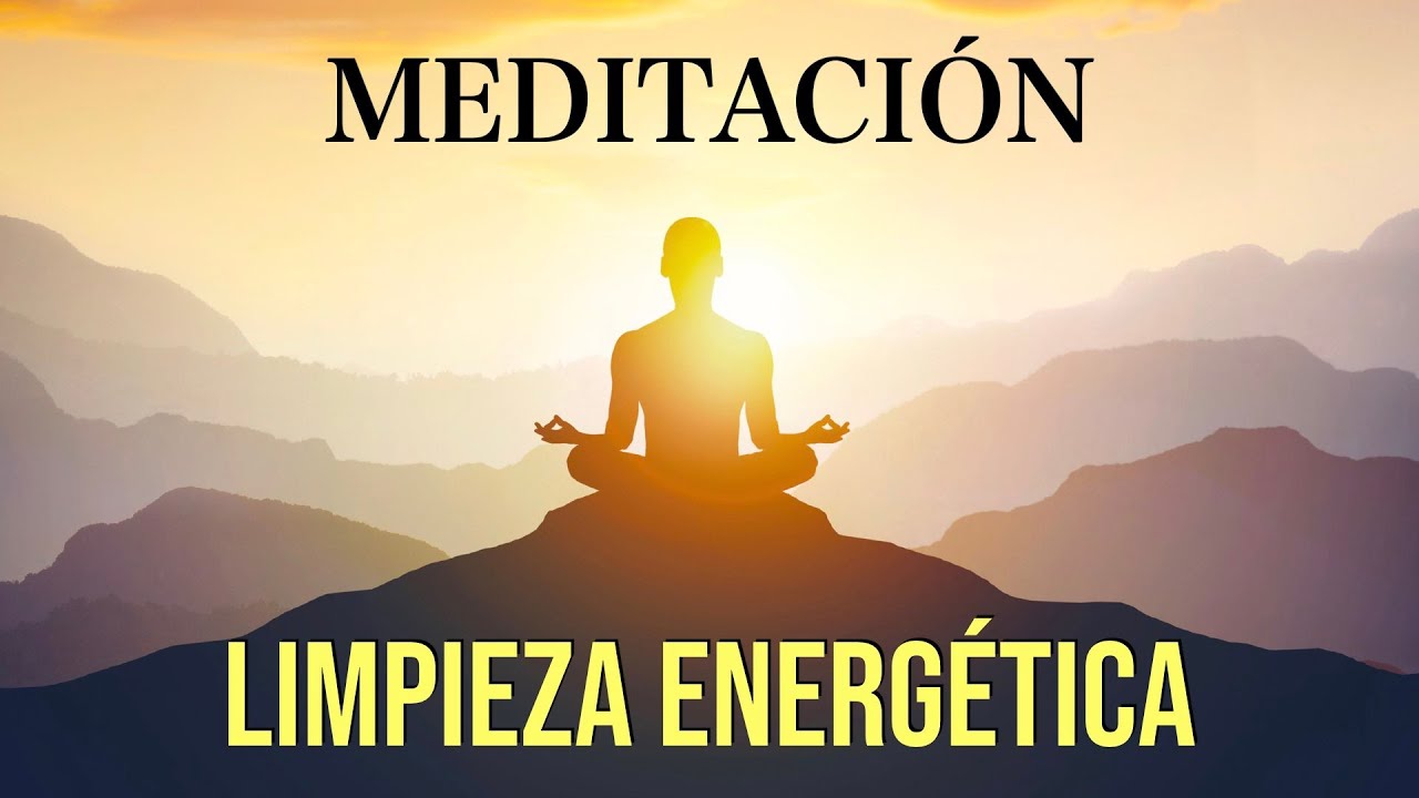 Meditación LIMPIEZA ENERGÉTICA