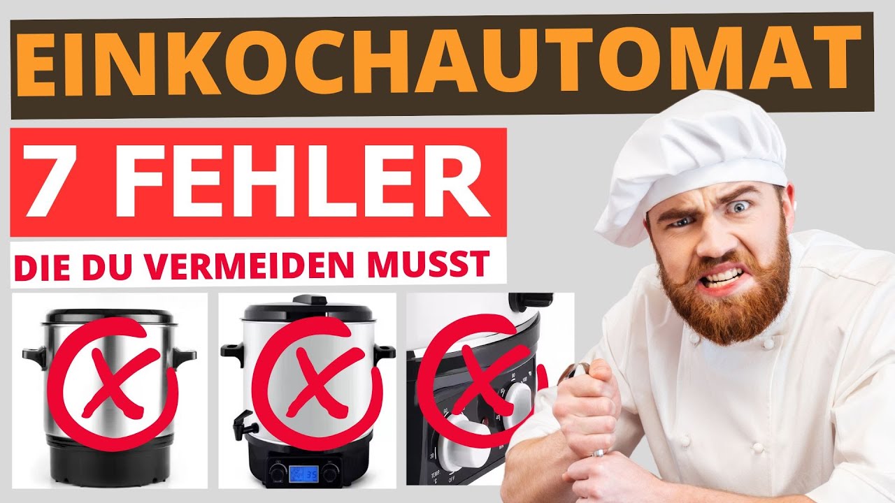 7 Fehler beim Einkochautomat kaufen: Mach das nicht!