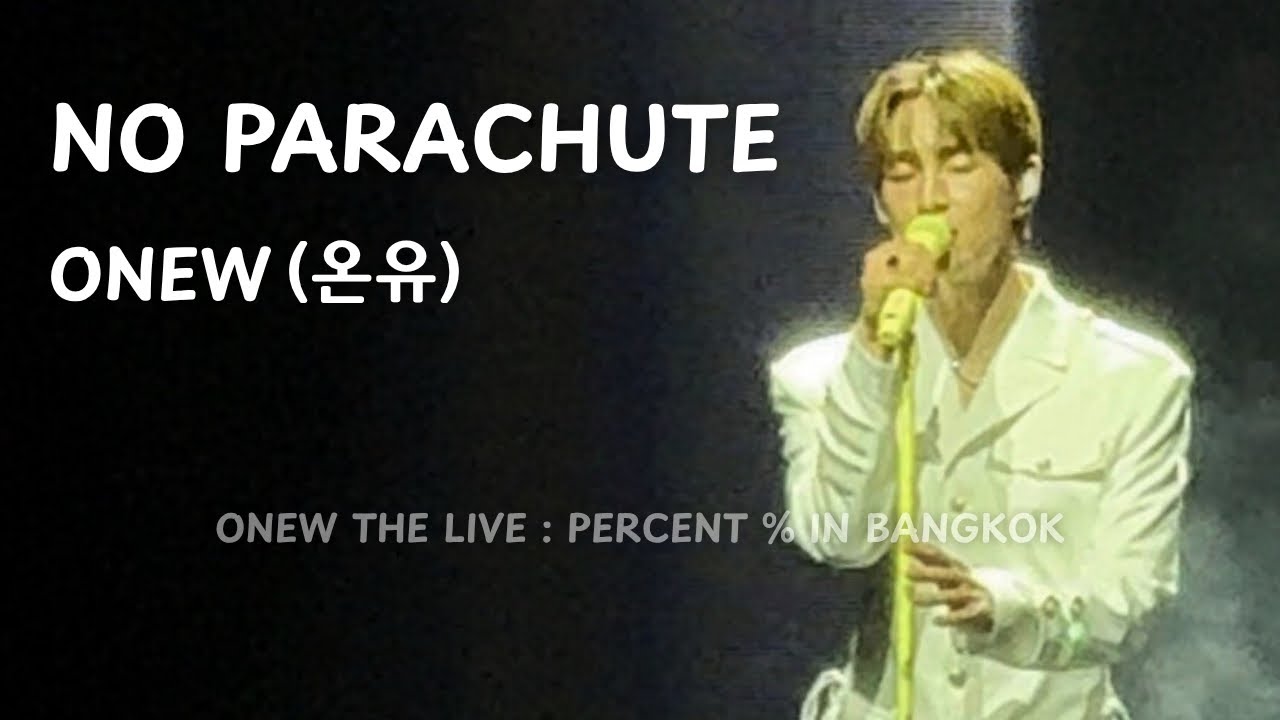 No Parachute - ONEW(온유) | ONEW THE LIVE : PERCENT(%) in Bangkok #onew #온유 #온유더라이브 #onewthelive