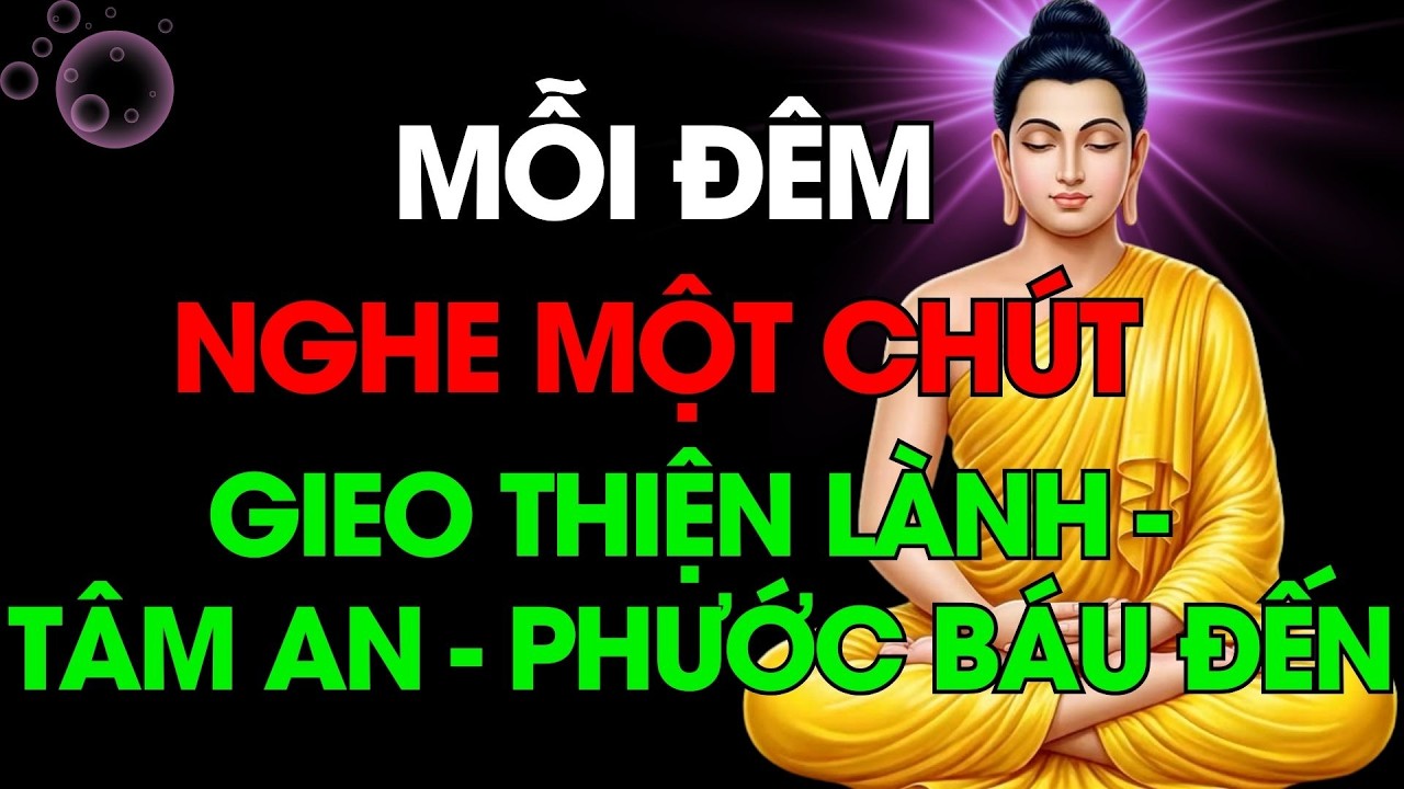 Nghe Lời Phật Dạy Đầu Năm – Gieo Thiện Lành, Hưởng Phước Báu