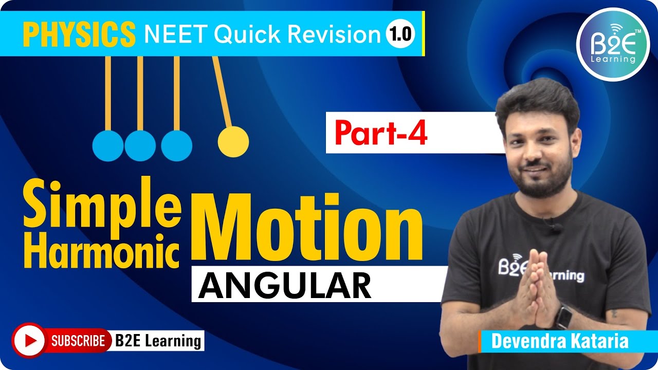 Simple Harmonic Motion_Part-4 | Angular | Physics | NEET, JEE - B2ELearning