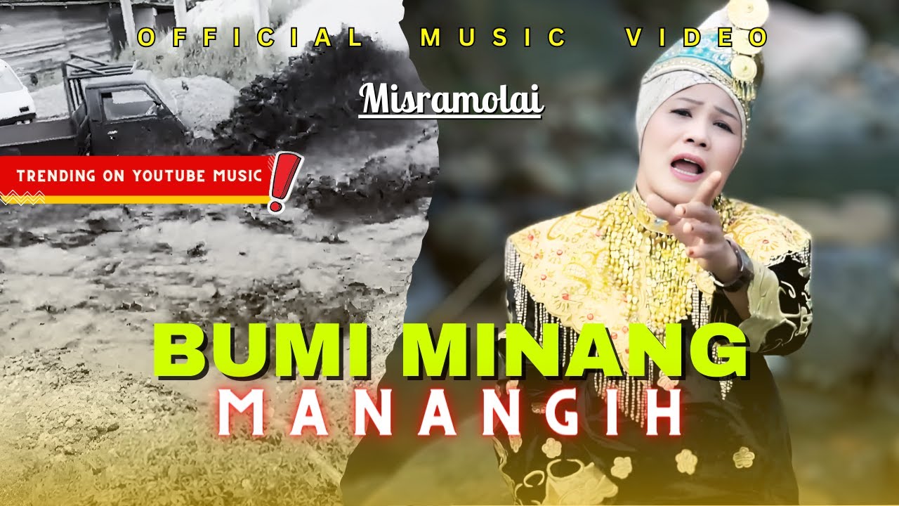 MISRAMOLAI - BUMI MINANG MANANGIH (OFFICIAL MUSIC VIDEO)