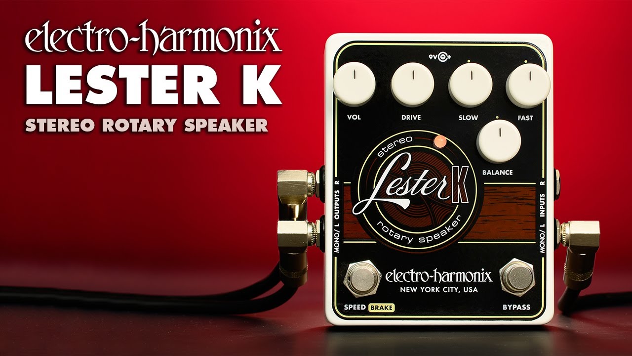 Electro-Harmonix Lester K Stereo Rotary Speaker Pedal