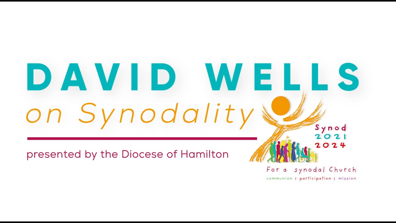 David Wells on Synodality