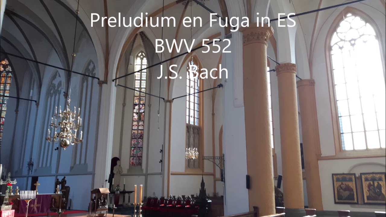 J.S.Bach, PRAELUDIUM UND FUGE ES DUR, BWV 552 Bram Brandemann orgel