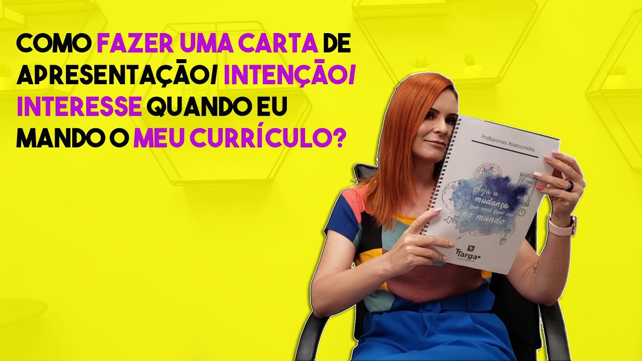 Como fazer uma carta de apresentação/intenção/interesse quando eu mando o meu currículo?