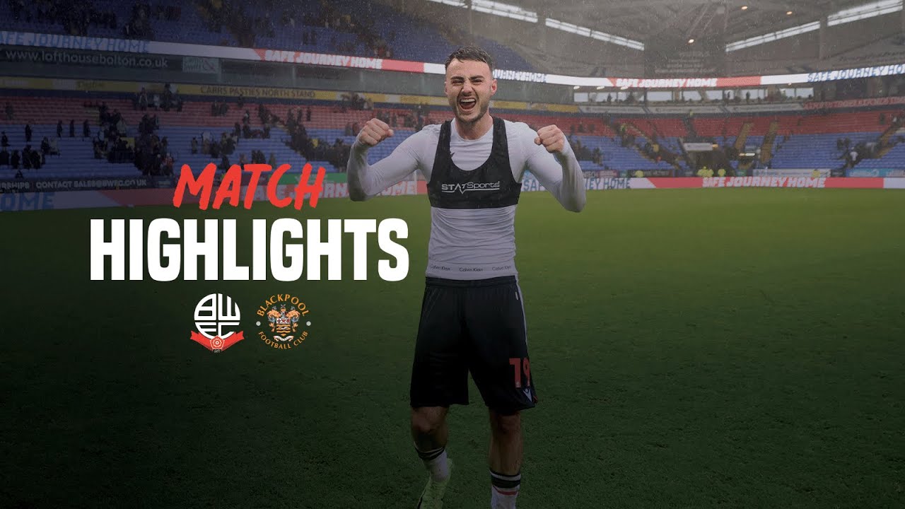 HIGHLIGHTS | Wanderers 2-1 Blackpool