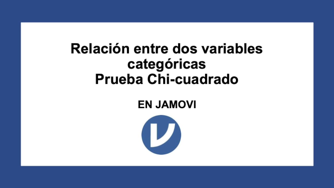 Prueba  Chi cuadrado en JAMOVI