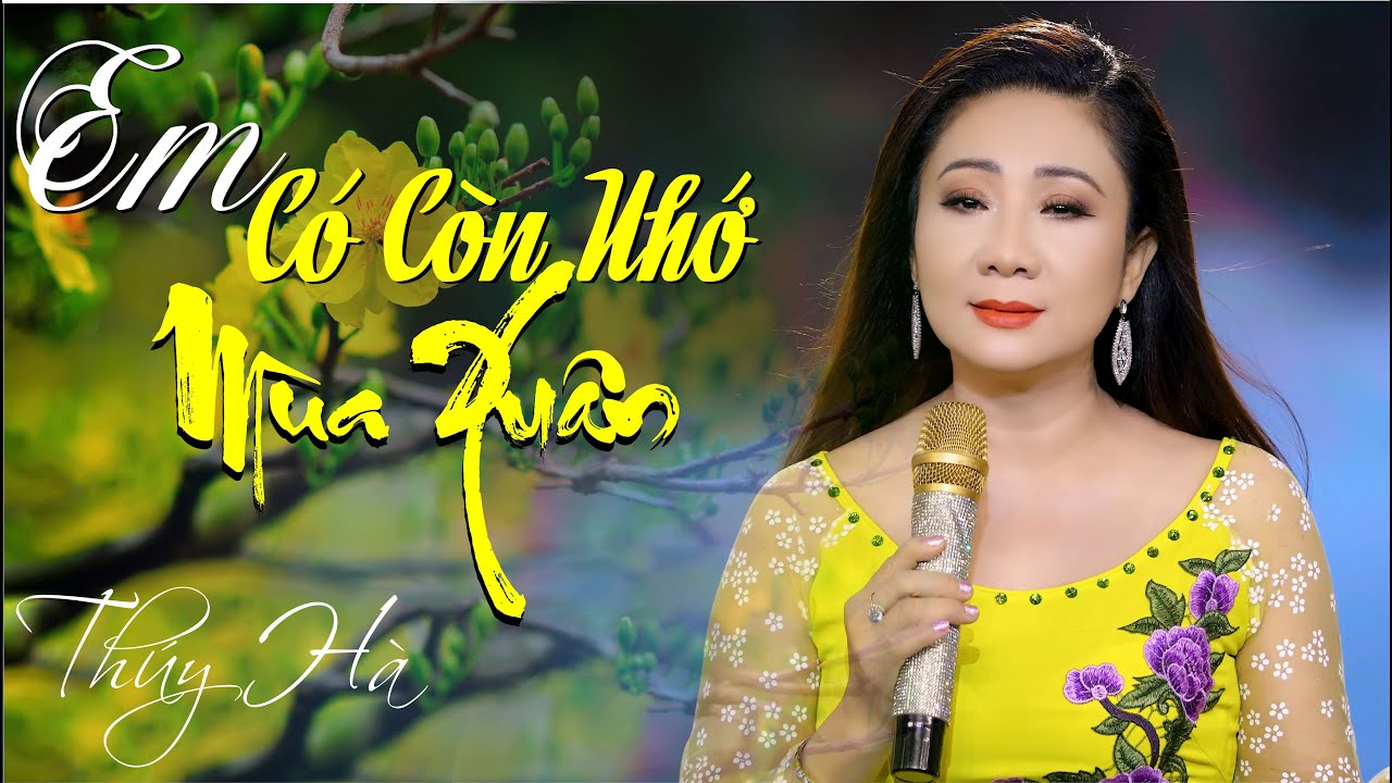 Em Còn Nhớ Mùa Xuân - Nhạc Xuân Thúy Hà  | MV 4K | Collection Channel