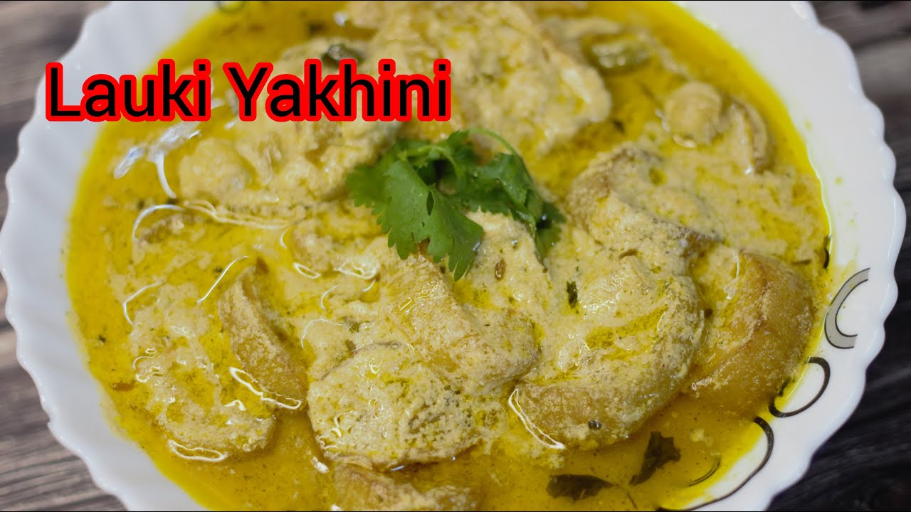 Kashmiri Ale Yakhni| Lauki Yakhni | Bottle Gaurd in Yogurt Sauce | Dahi Lauki | Satvik Food