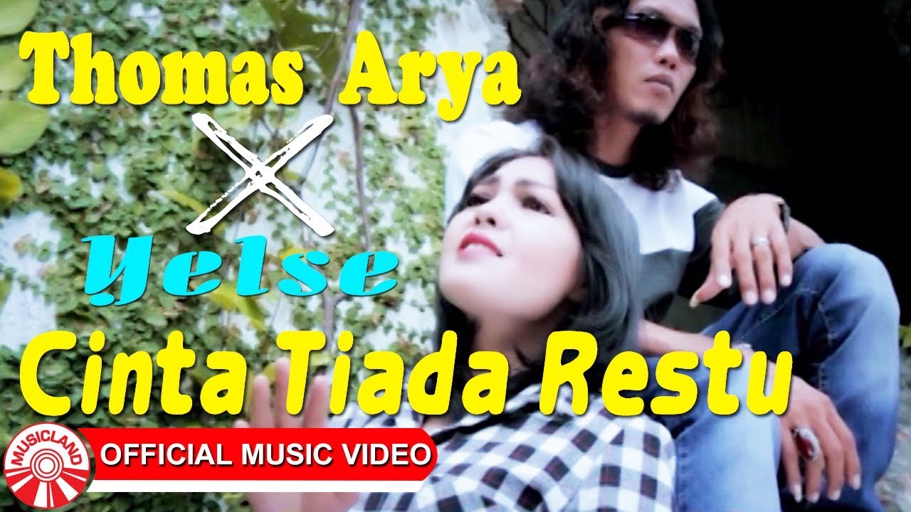 Thomas Arya & Yelse - Cinta Tiada Restu [Official Music Video HD]