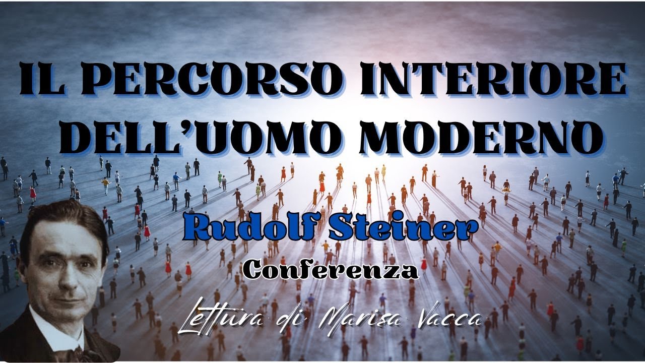 LA VIA DAL SENSIBILE AL SOVRA-SENSIBILE - IL PERCORSO INTERIORE DELL' UOMO MODERNO - di  R. Steiner
