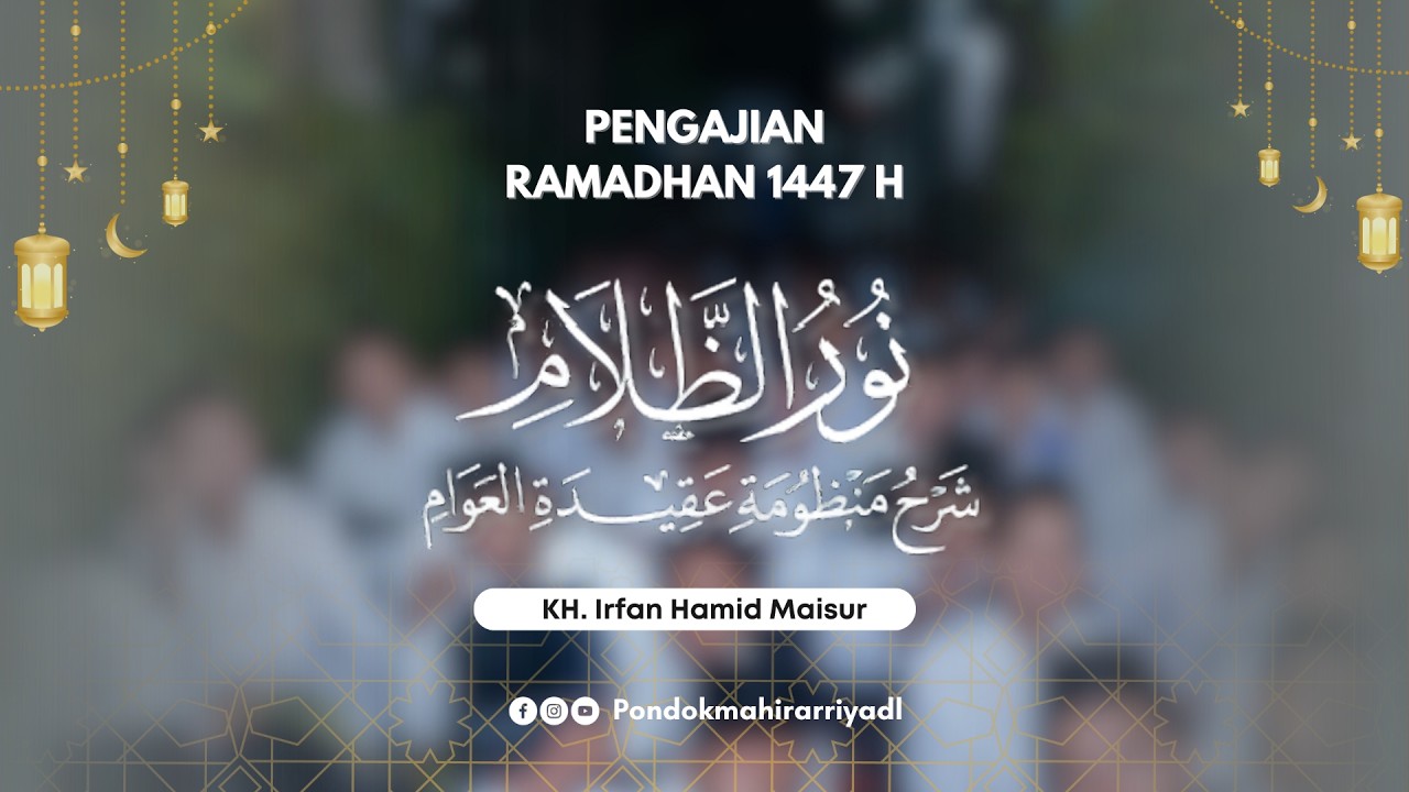 🔴#7 PENGAJIAN RAMADHAN KITAB NURUDZ DHOLAM | KH. IRFAN HAMID MAISUR