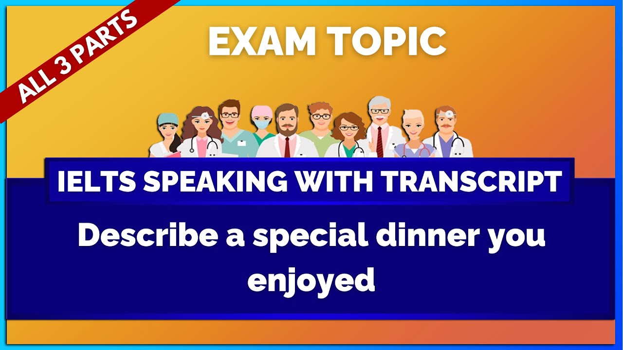 Describe a special dinner you enjoyed - IELTS Speaking | Mihiraa