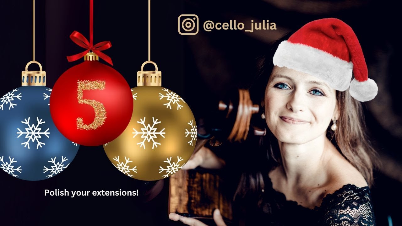 Julia's Cello Advent Calendar - 05 December | Polish Your Extensions!