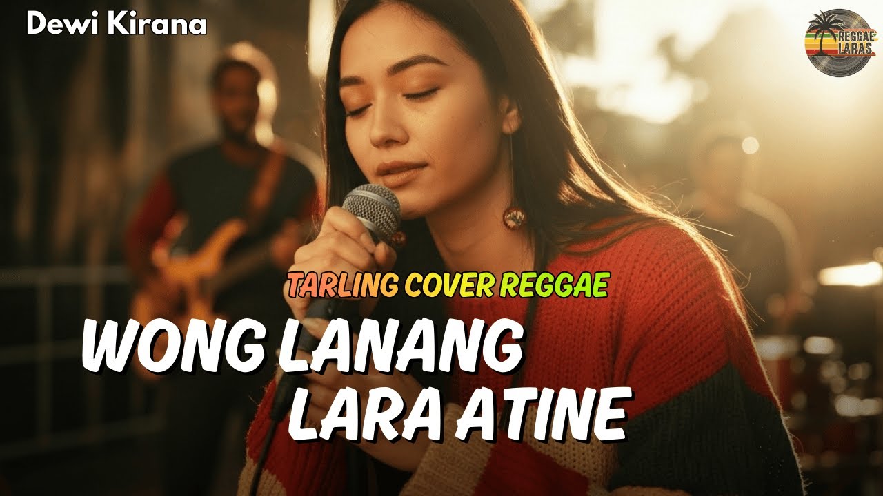 WONG LANANG LARA ATINE - DEWI KIRANA {Tarling Reggae Cover} Viral TikTok 2026