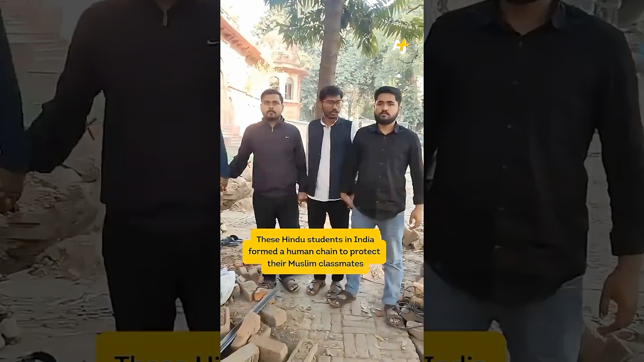 Hindu Students in India Form Human Chain to Protect Muslim Classmates