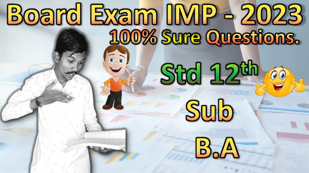 Std 12 BA Imp || Board Exam Imp 2023 || Class 12 Commerce Imp Topics || BA Most Imp 2023