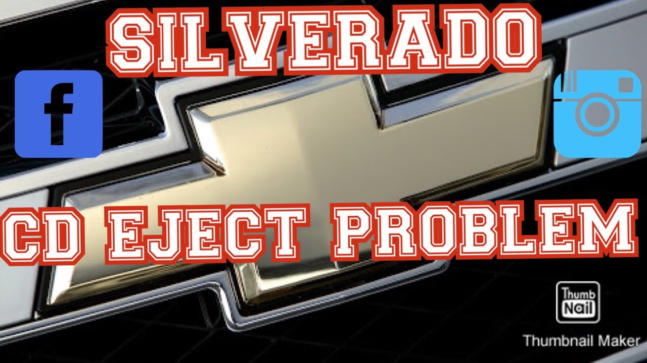2004 Silverado CD won't eject