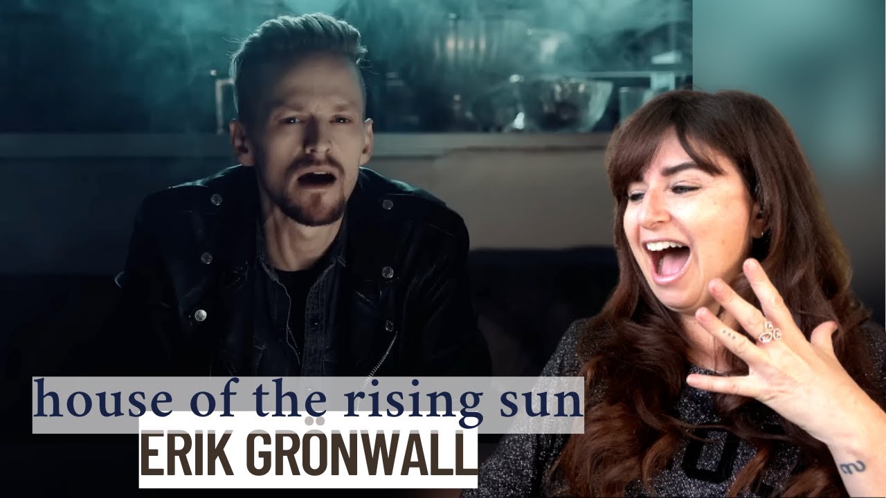 Erik Grönwall - House of the Rising Sun (MV) - Vocal Coach Reaction Analysis