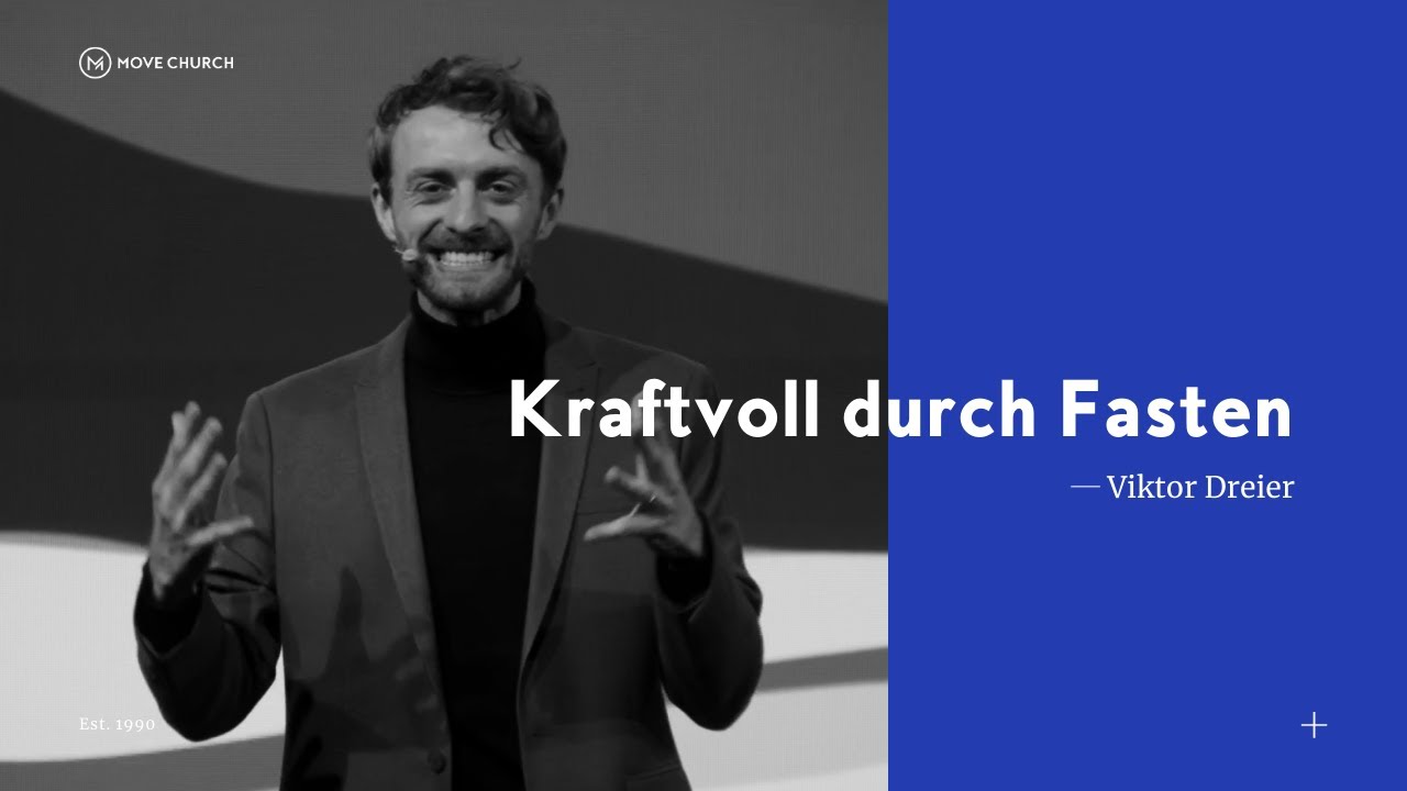 Kraftvoll durch Fasten | Viktor Dreier | Move Church