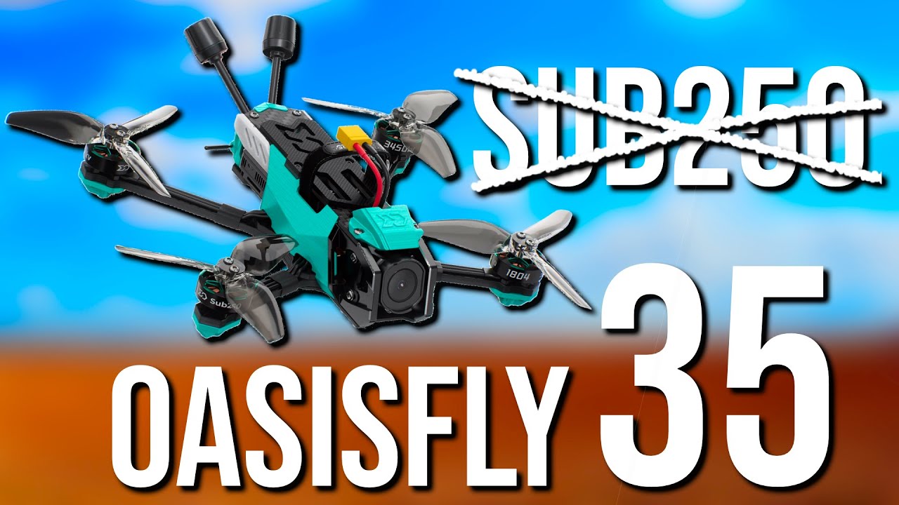 Почти идеально! Sub250 OasisFly35