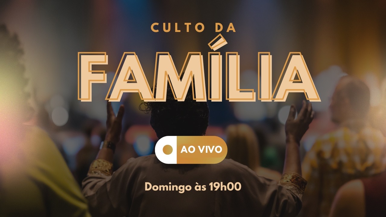 CULTO DA FAMÍLIA - MISSÃO MORIÁ DOURADO - FOZ DO IGUAÇU - 16/03/2026