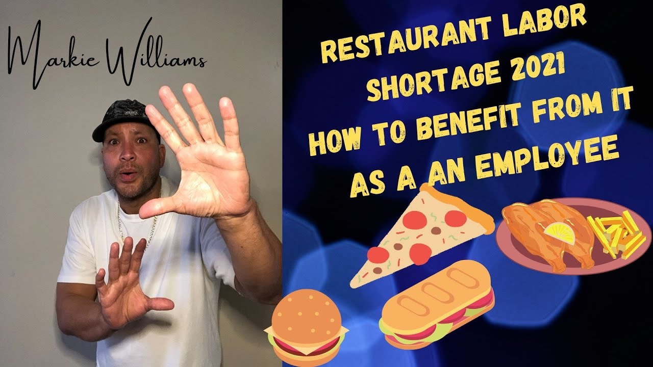 Food Industry Labor Shortage 2021-How To Benefit From It As a An Employee
